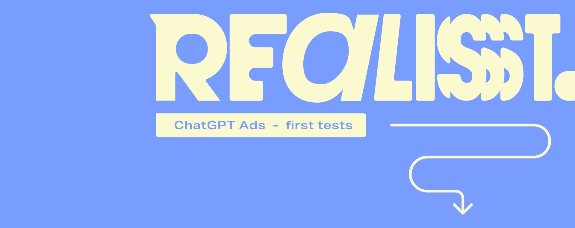 Our first ChatGPT ad tests. What did Realist’s client campaigns reveal?